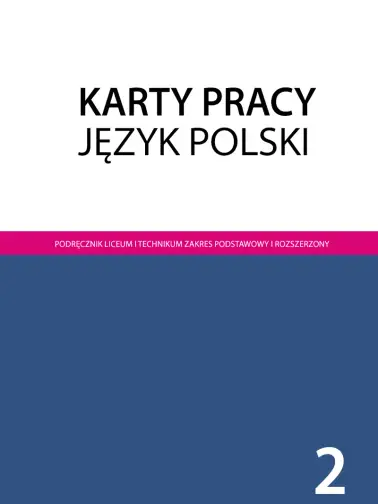 Dokończ zdanie. Wybierz odpowiedź A | Karty pracy. Język polski 2 | 8/8